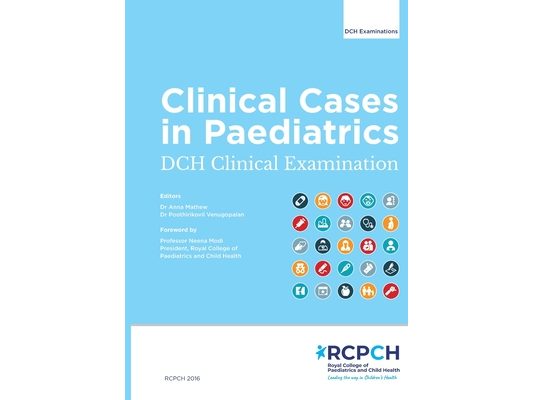 Clinical Cases in Paediatrics: DCH Clinical Examination: DCH Clinical Examination: DCH Clinical Examination: DCH Clinical Examination
