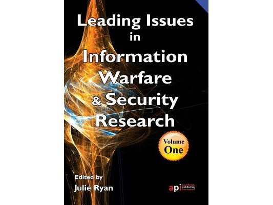 Leading Issues in Information Warfare Research