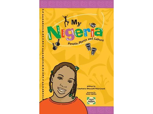 My Nigeria - People, Places and Culture