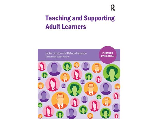 Teaching and Supporting Adult Learners