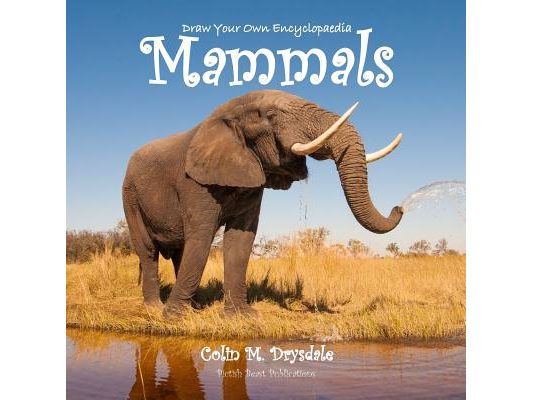 Draw Your Own Encyclopaedia Mammals