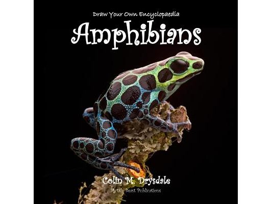 Draw Your Own Encyclopaedia Amphibians
