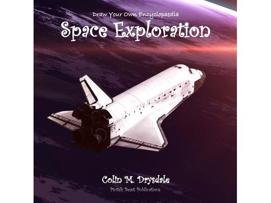 Draw Your Own Encyclopaedia Space Exploration