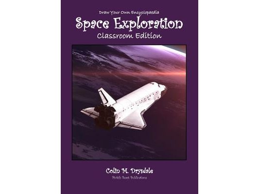 Draw Your Own Encyclopaedia Space Exploration - Classroom Edition