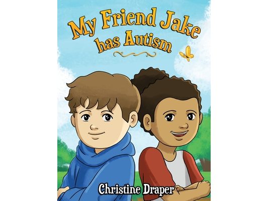 My Friend Jake has Autism: A book to explain autism to children, UK English edition