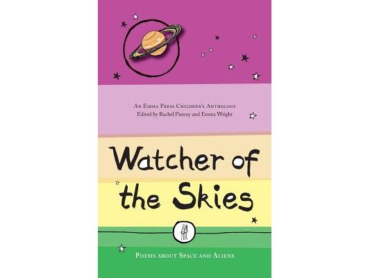 Watcher of the Skies: Poems about Space and Aliens