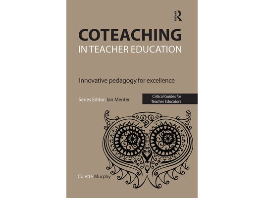 Coteaching in Teacher Education: Innovative Pedagogy for Excellence