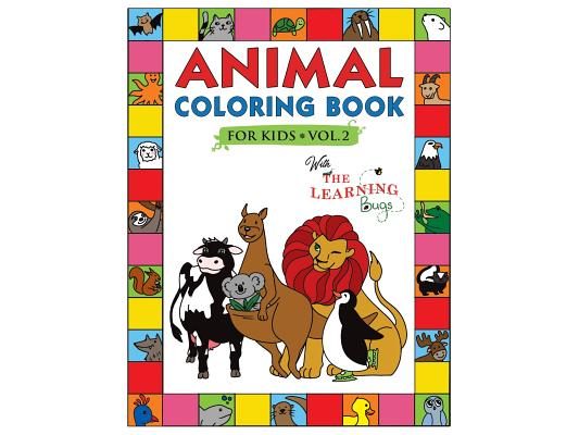 Animal Coloring Book for Kids with The Learning Bugs Vol.2: Fun Children's Coloring Book for Toddlers & Kids Ages 3-8 with 50 Pages to Color & Learn t