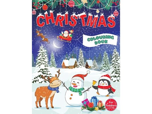 Christmas Colouring Book for Toddlers: Fun Children's Christmas Gift for Toddlers & Kids - 50 Pages to Colour with Santa Claus, Reindeer, Snowmen & Mo