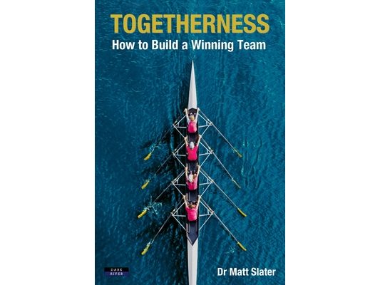Togetherness: How to Build a Winning Team