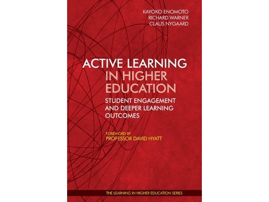 Active Learning in Higher Education: Student Engagement and Deeper Learning Outcomes