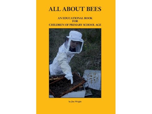All about Bees: An Educational Book for Children of Primary School Age