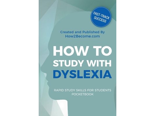 How to Study with Dyslexia
