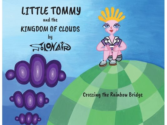 Crossing the Rainbow Bridge: (best adventure picture books)