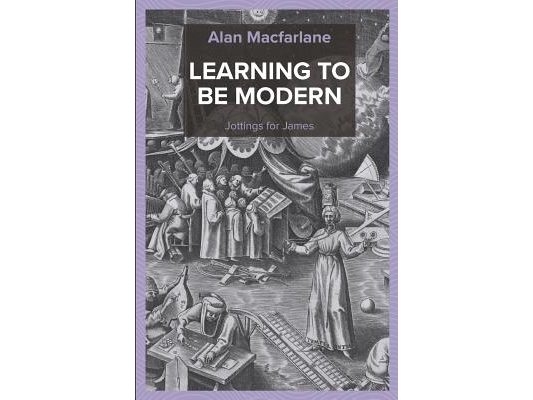 Learning to be Modern - Jottings for James
