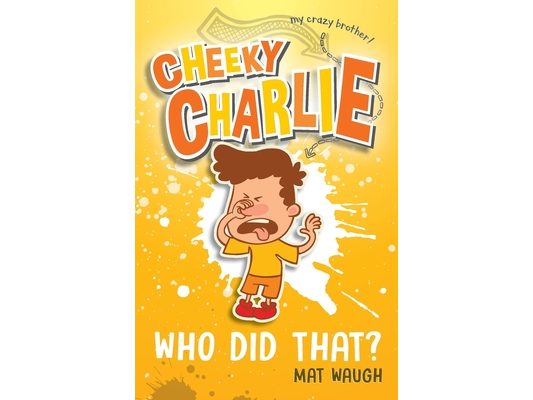 Cheeky Charlie: Who Did That?