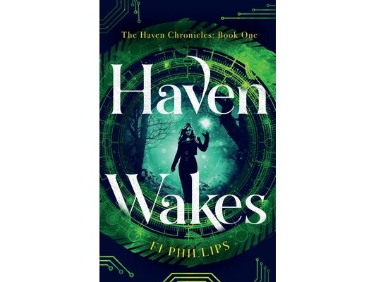 Haven Wakes: The Haven Chronicles: Book One