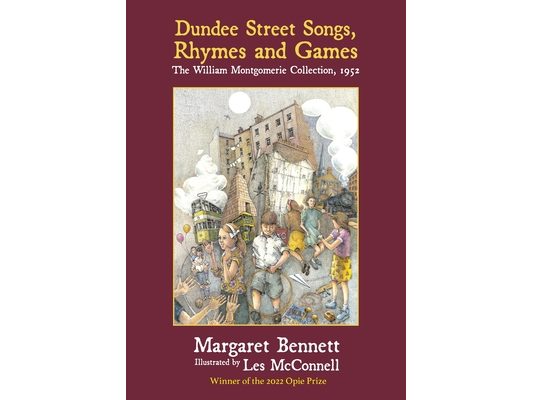 Dundee Street Songs, Rhymes and Games: The William Montgomerie Collection, 1952
