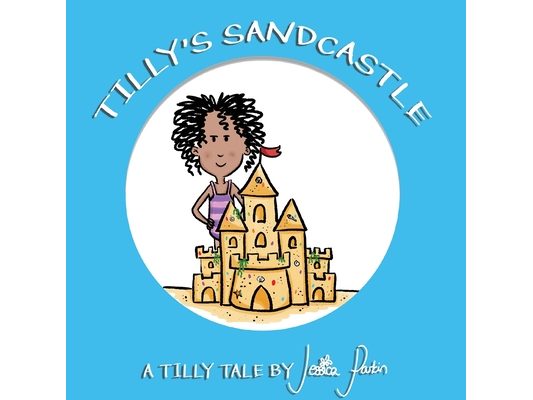 Tilly's Sandcastle: Children's Funny Picture Book
