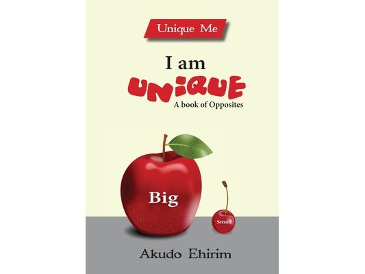 I am Unique - A Book of Opposites