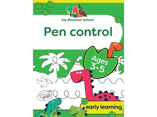 My Dinosaur School Pen Control Age 3-5: Fun dinosaur tracing activity book