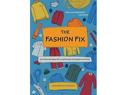 The Fashion Fix: Activities and ideas for a sustainable and stylish wardrobe