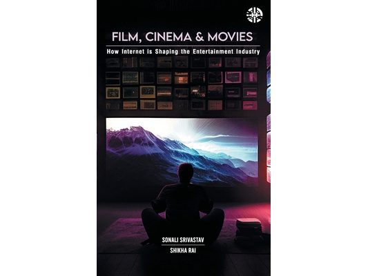 Film, Cinema and Movies: How Internet is Shaping the Entertainment Industry