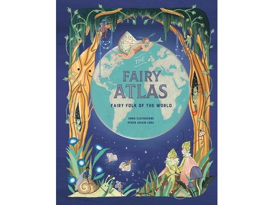 The Fairy Atlas: Fairy Folk of the World