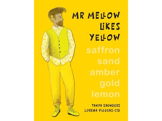 Mr Mellow Likes Yellow: a celebration of colour and exploration of different personal preferences