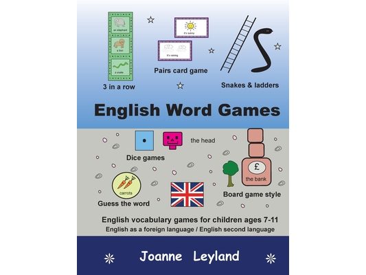 English Word Games: English vocabulary games for children ages 7-11 - English as a foreign language / second language