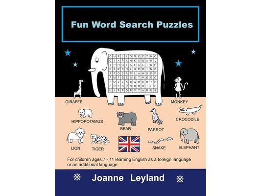 Fun Word Search Puzzles: For children ages 7-11 learning English as a foreign language or an additional language