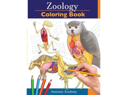 Zoology Coloring Book: Incredibly Detailed Self-Test Animal Anatomy Color workbook Perfect Gift for Veterinary Students and Animal Lovers