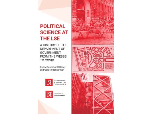 Political Science at the LSE: A History of the Department of Government, from the Webbs to COVID