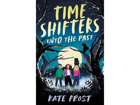 Time Shifters: Into the Past: (Time Shifters Book 1)
