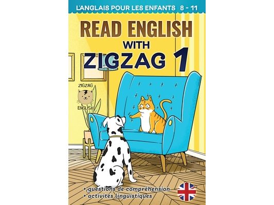 Read English with Zigzag 1: L'anglais pour les enfants