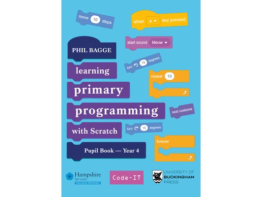 Teaching Primary Programming with Scratch Pupil Book Year 4