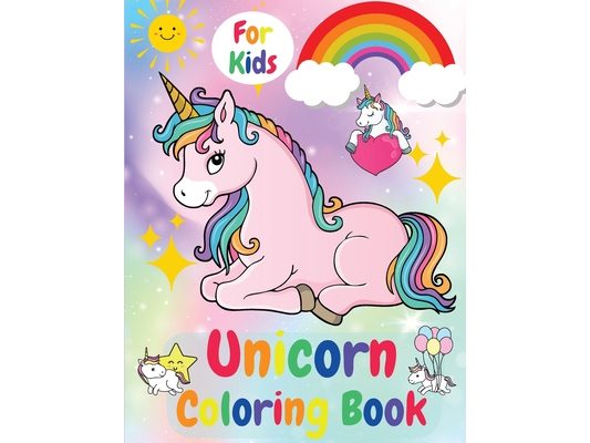 Unicorn Coloring Book For Kids: Ages 4 -8 Activity Book for kids, Educational Children's Workbook