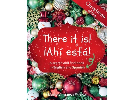 There it is! ¡Ahi esta! Christmas edition: A search and find book in English and Spanish