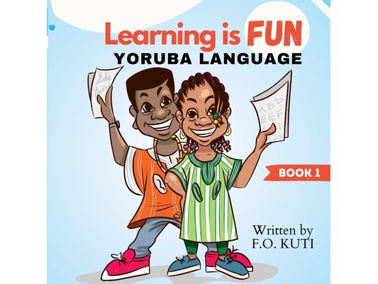 Learning is Fun - Yoruba Language