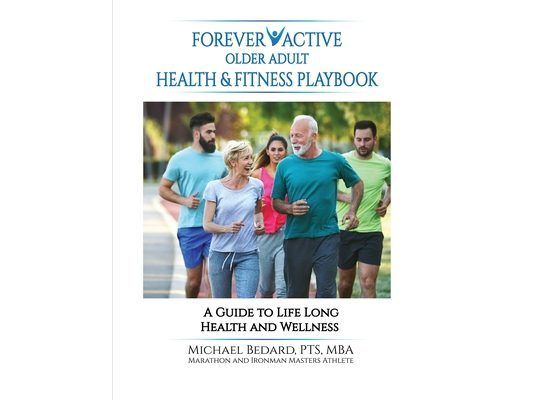 Forever Active Older Adult Health & Fitness Playbook