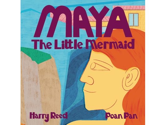 Maya The Little Mermaid: A Magical Children's Story About Courage, Kindness, and Finding Your True Self