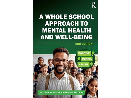 A Whole School Approach to Mental Health and Well-being