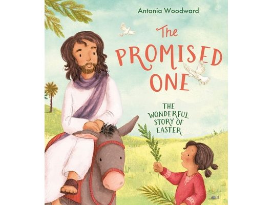 Promised One: The Wonderful Story of Easter