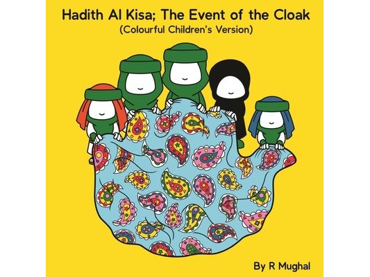 Hadith Al Kisa; The Event of the Cloak