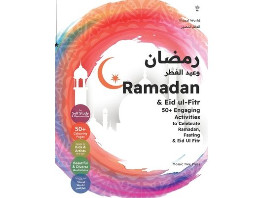 Ramadan & Eid ul-Fitr: 50+ Engaging Activities to Celebrate Ramadan, Fasting & Eid Ul Fitr