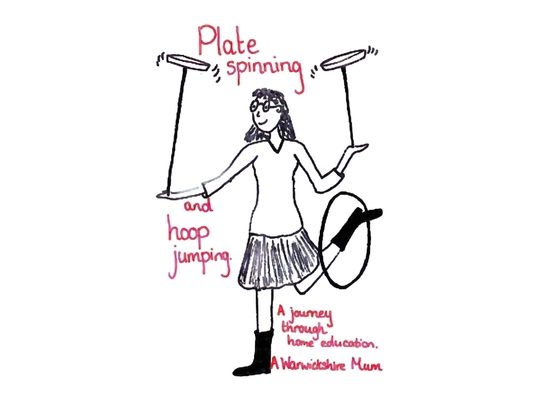 Plate Spinning and Hoop Jumping: A Journey Through Home Education