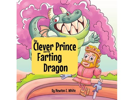 The Clever Prince and the Farting Dragon