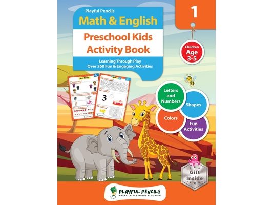 Playful Pencils Math & English Preschool Kids Activity Book: Learning through Play. Over 260 Fun & Engaging Activities. Children Age 3-5. Letters and