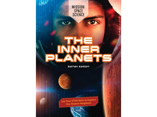 The Inner Planets: Use Your Stem Skills to Explore Our Nearest Neighbors