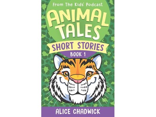 Animal Tales Short Stories: Book 1